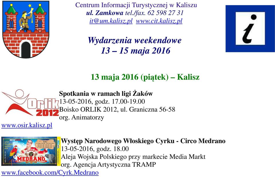 17.00-19.00 Boisko ORLIK 2012, ul. Graniczna 56-58 org.