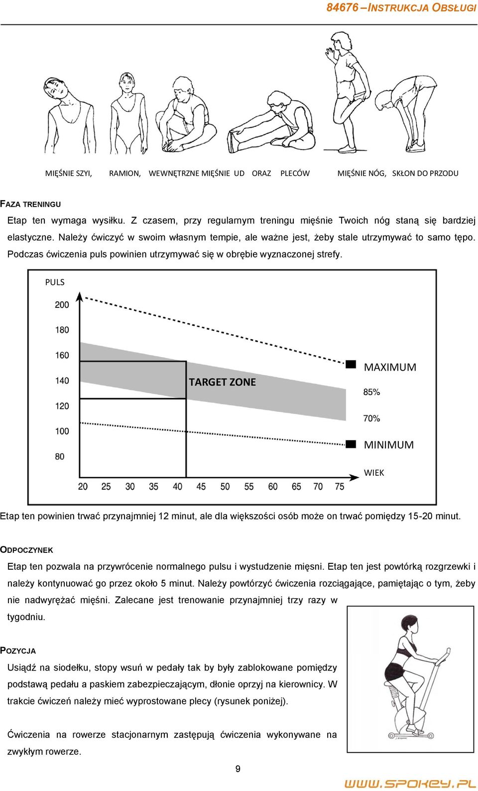 Podczas ćwiczenia puls powinien utrzymywać się w obrębie wyznaczonej strefy.