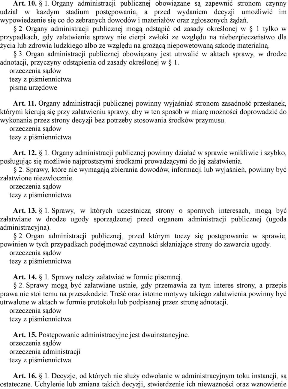 materiałów oraz zgłoszonych żądań. 2.