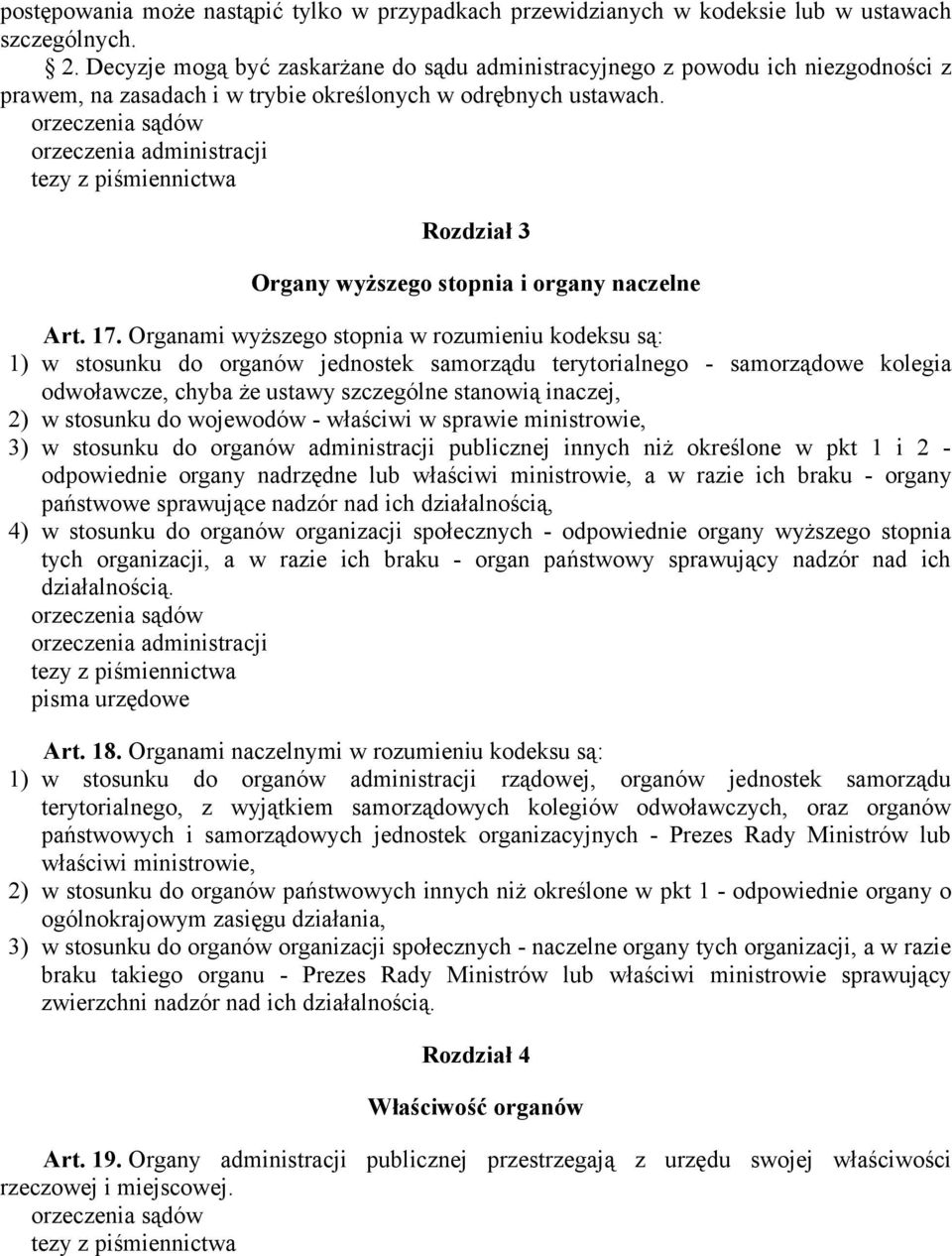 Rozdział 3 Organy wyższego stopnia i organy naczelne Art. 17.