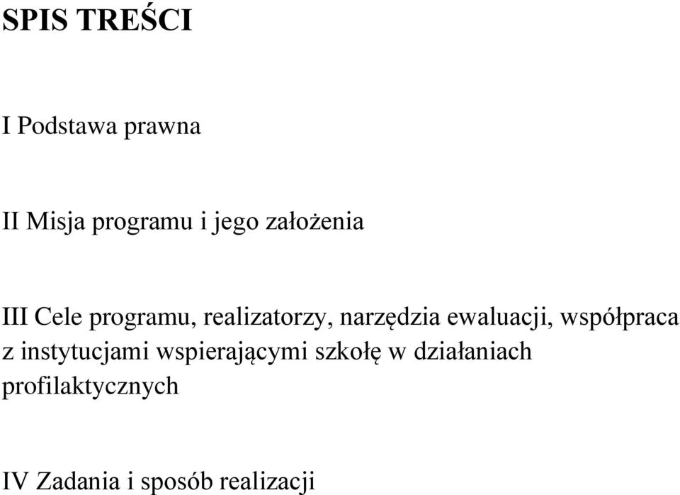 ewaluacji, współpraca z instytucjami wspierającymi