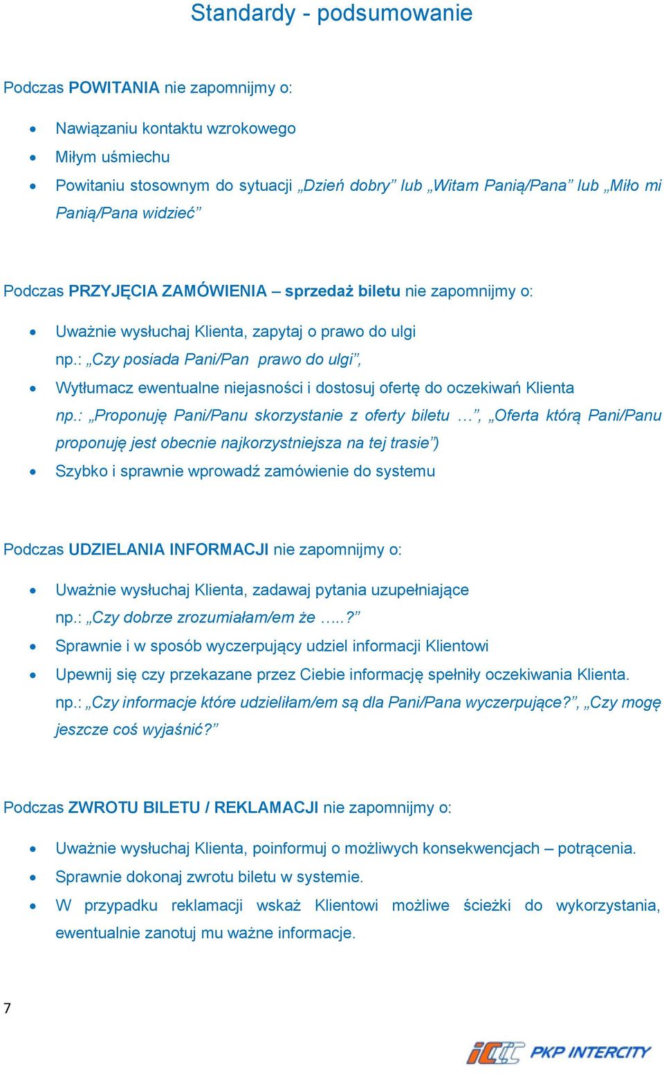 : Czy posiada Pani/Pan prawo do ulgi, Wytłumacz ewentualne niejasności i dostosuj ofertę do oczekiwań Klienta np.