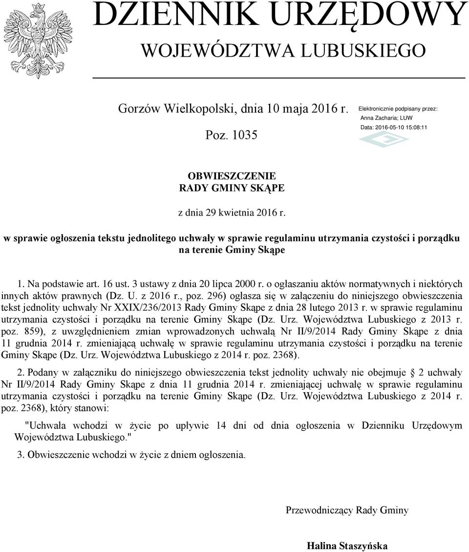 o ogłaszaniu aktów normatywnych i niektórych innych aktów prawnych (Dz. U. z 2016 r., poz.