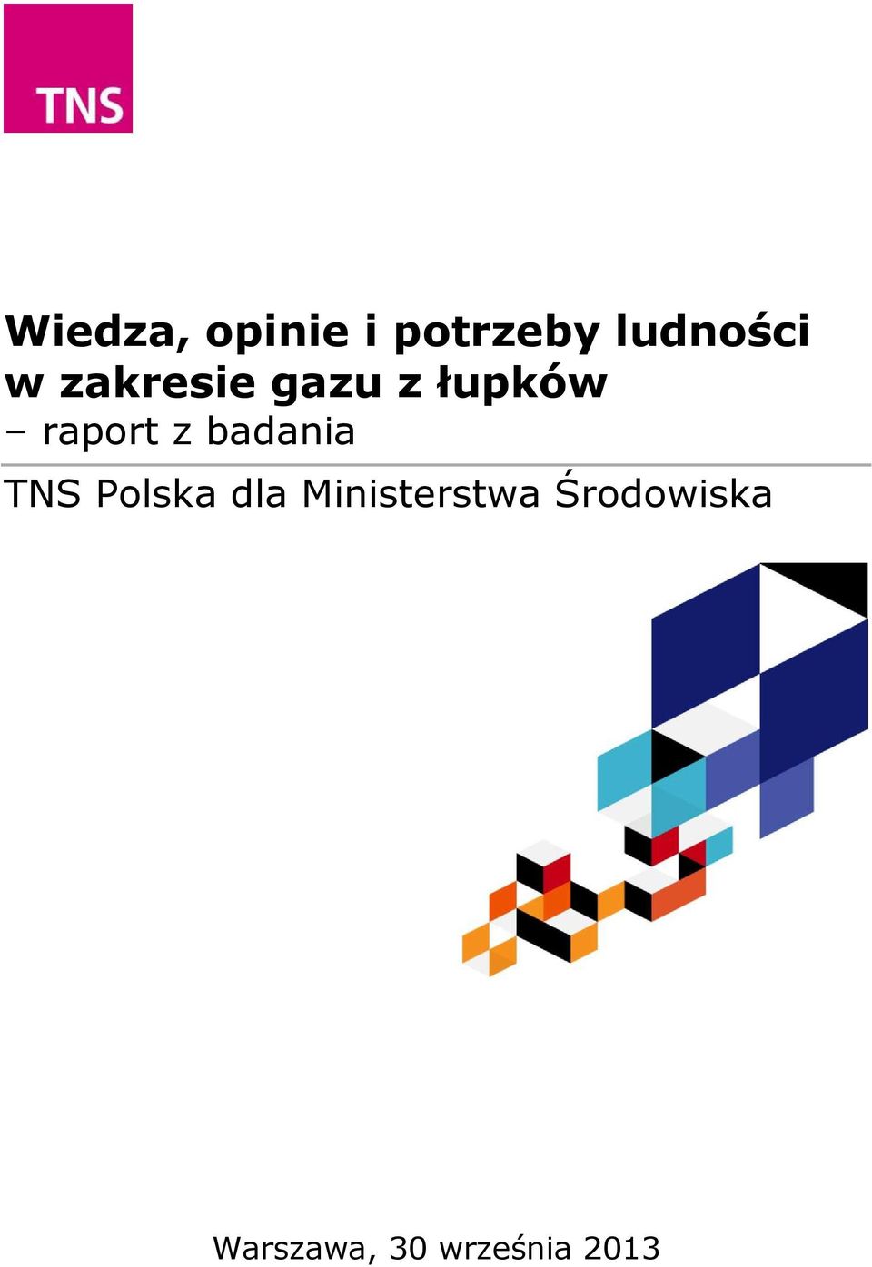 badania TNS Polska dla Ministerstwa