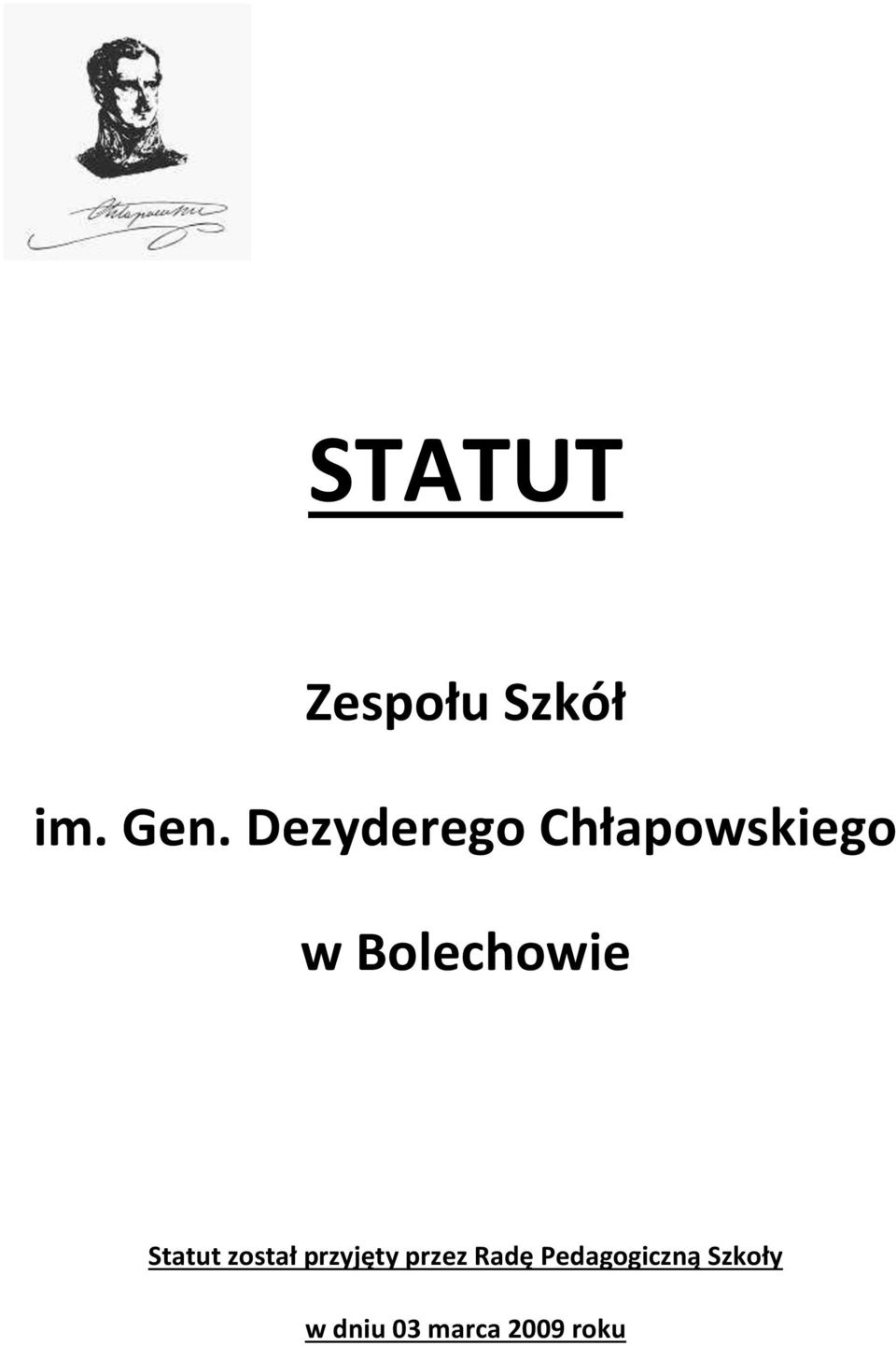 Bolechowie Statut został przyjęty