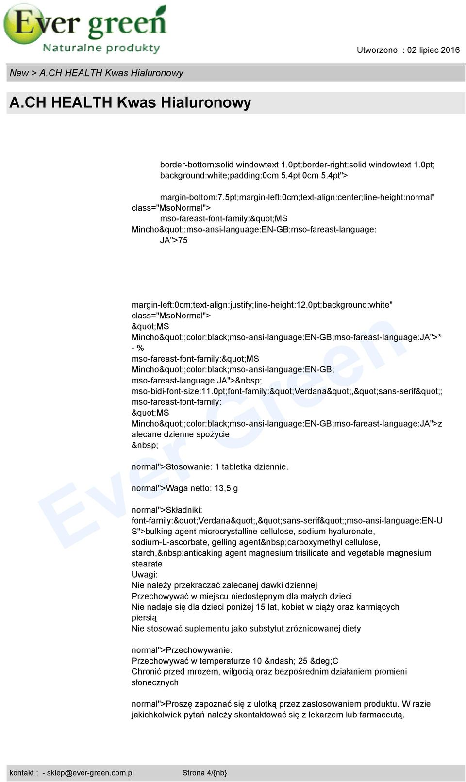 0pt;font-family:"verdana","sans-serif"; mso-fareast-font-family: "MS Mincho";color:black;mso-ansi-language:EN-GB;mso-fareast-language:JA">z alecane dzienne spożycie normal">stosowanie: 1 tabletka