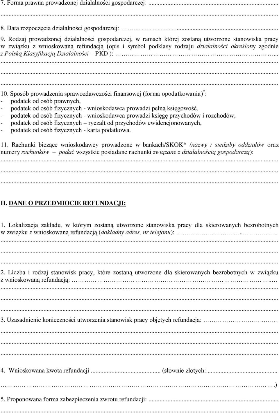 Polską Klasyfikacją Działalności PKD ):... 10.