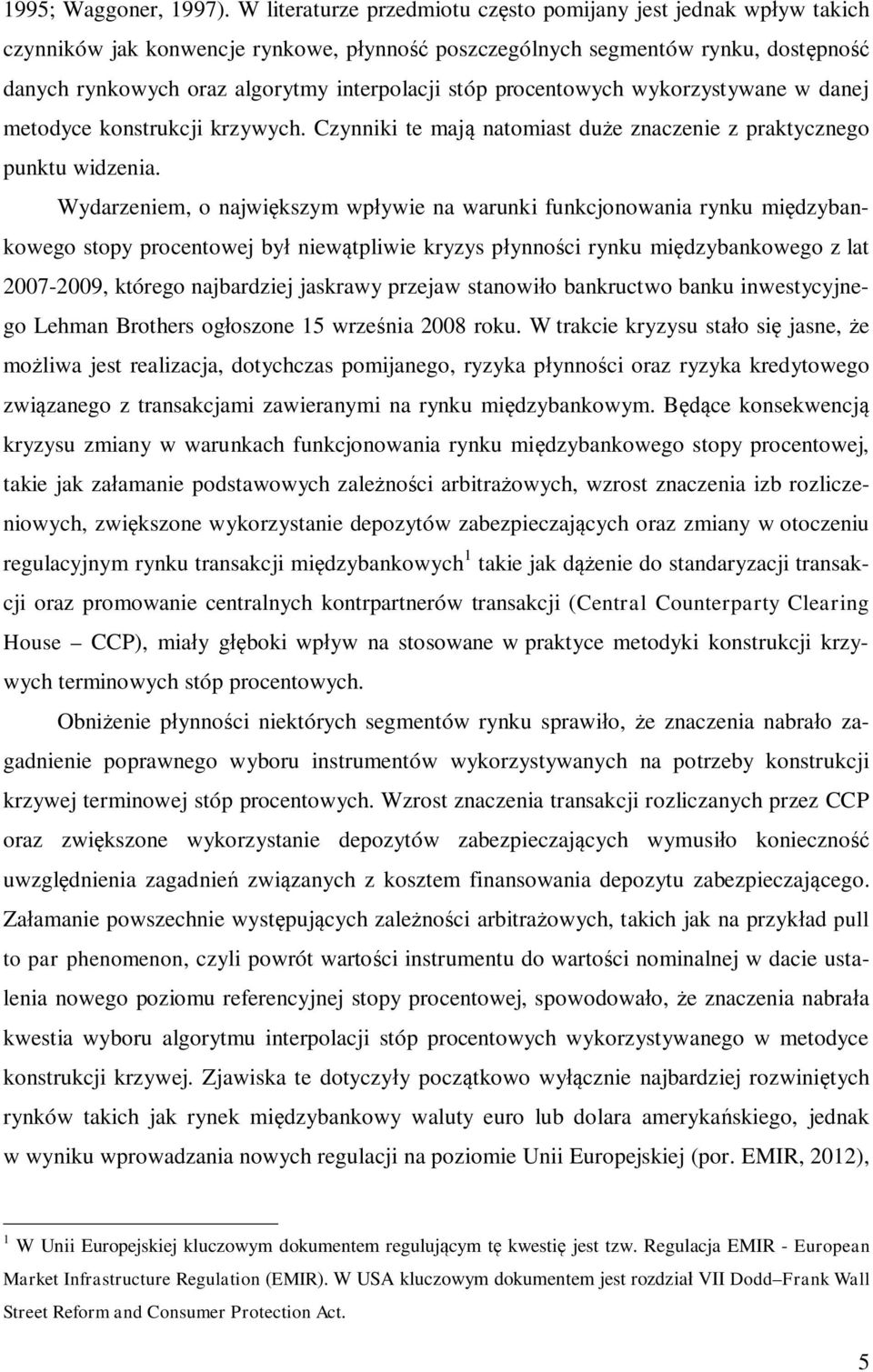 wykorzysywane w danej meodyce konsrukcj krzywych. Czynnk e mają naomas duże znaczene z prakycznego punku wdzena.