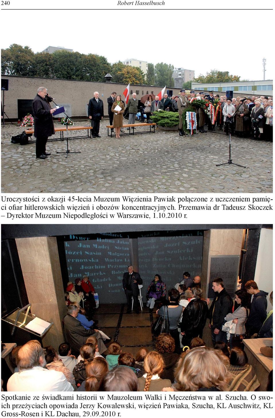 Przemawia dr Tadeusz Skoczek Dyrektor Muzeum Niepodległości w Warszawie, 1.10.2010 r.