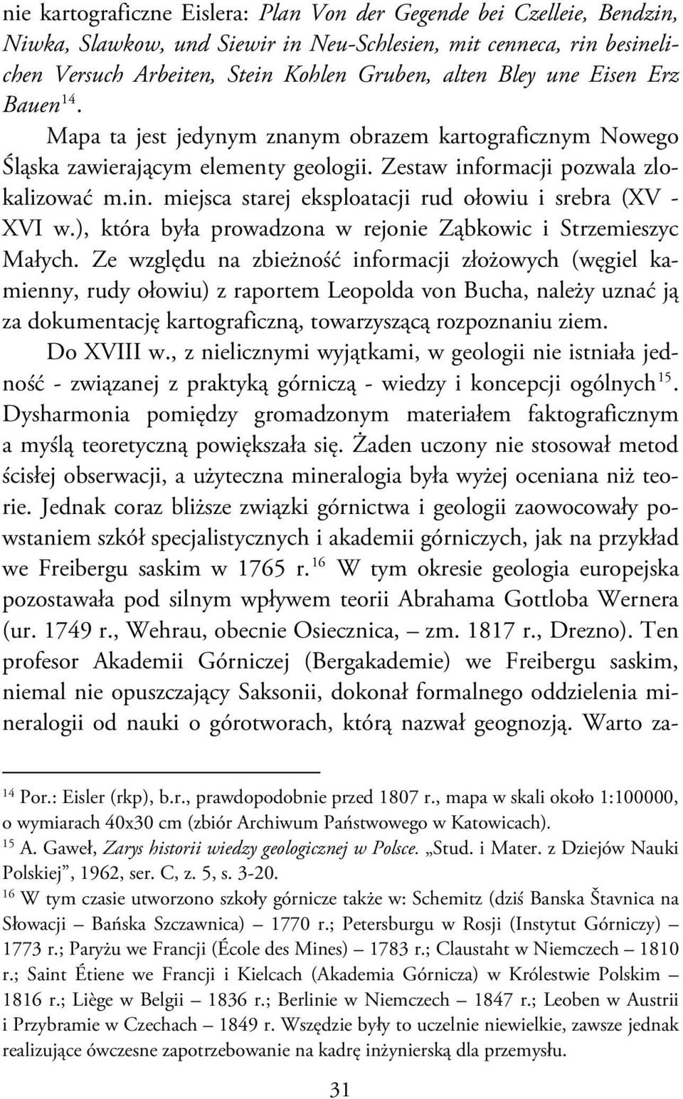 ), która była prowadzona w rejonie Ząbkowic i Strzemieszyc Małych.