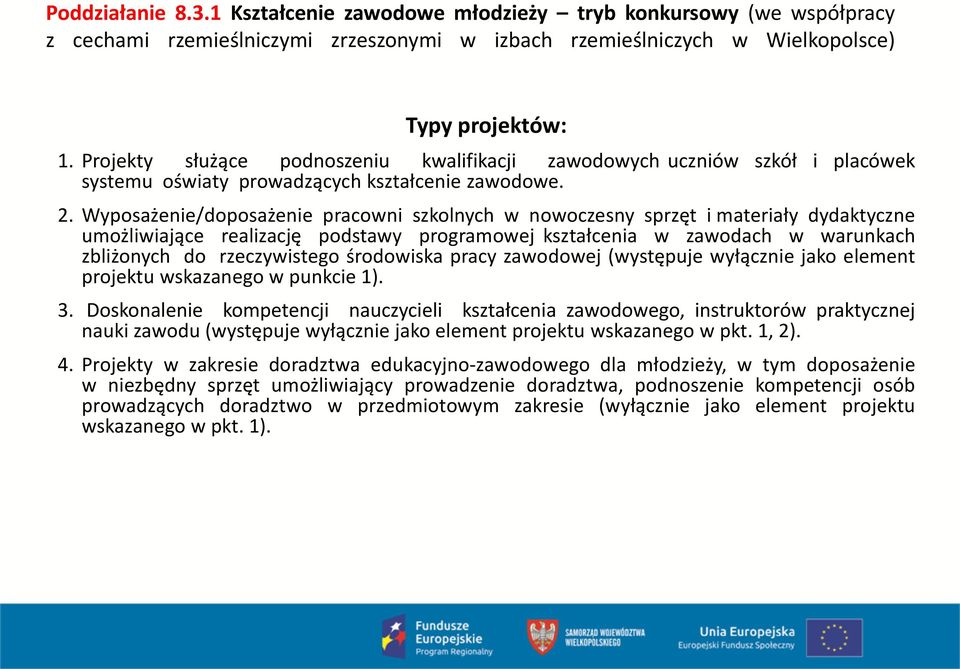 Wyposażenie/doposażenie pracowni szkolnych w nowoczesny sprzęt i materiały dydaktyczne umożliwiające realizację podstawy programowej kształcenia w zawodach w warunkach zbliżonych do rzeczywistego