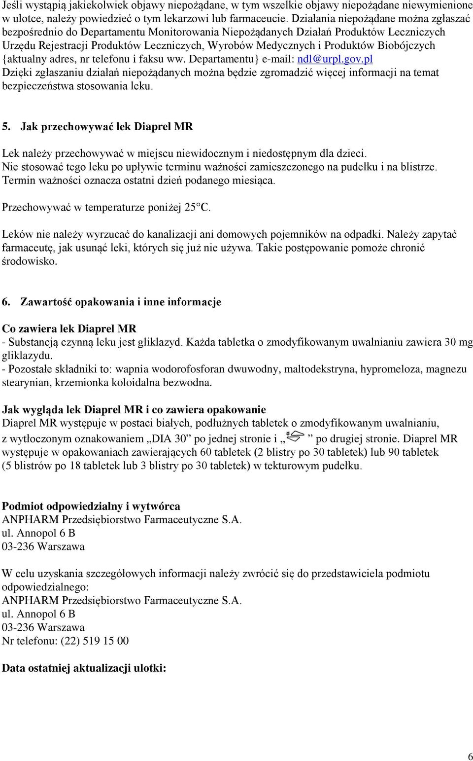 Biobójczych {aktualny adres, nr telefonu i faksu ww. Departamentu} e-mail: ndl@urpl.gov.