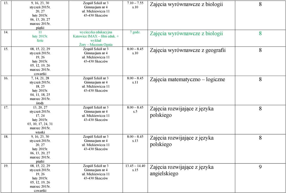 10 Zajęcia wyrównawcze z biologii Zajęcia wyrównawcze z biologii.00.45 s.10.00.45 s.11.