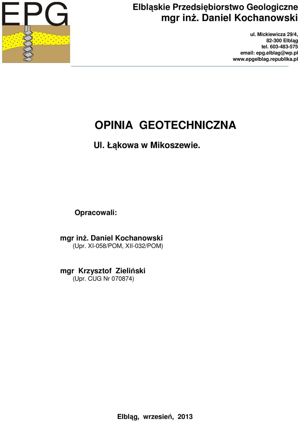 pl www.epgelblag.republika.pl OPINIA GEOTECHNICZNA Ul. Łąkowa w Mikoszewie.