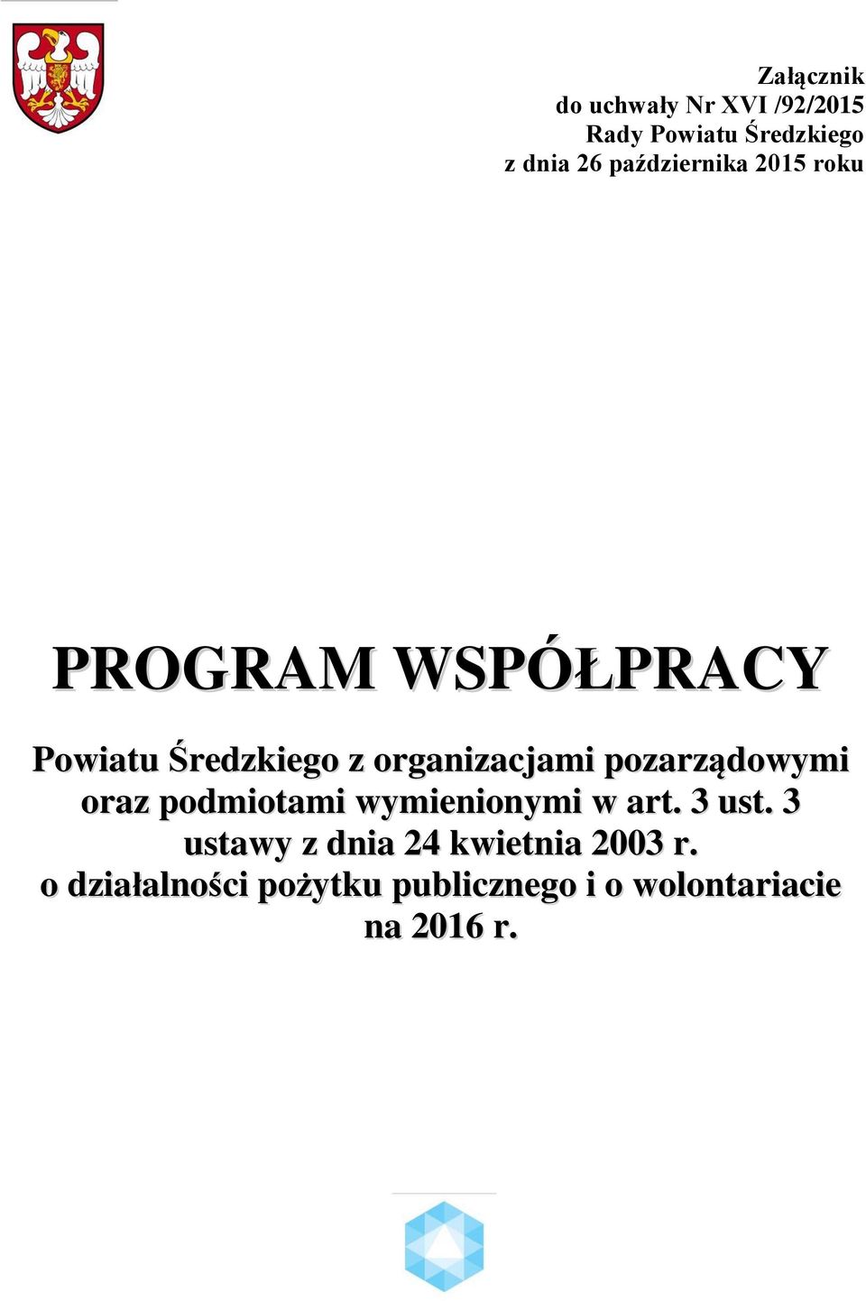 organizacjami pozarządowymi oraz podmiotami wymienionymi w art. 3 ust.