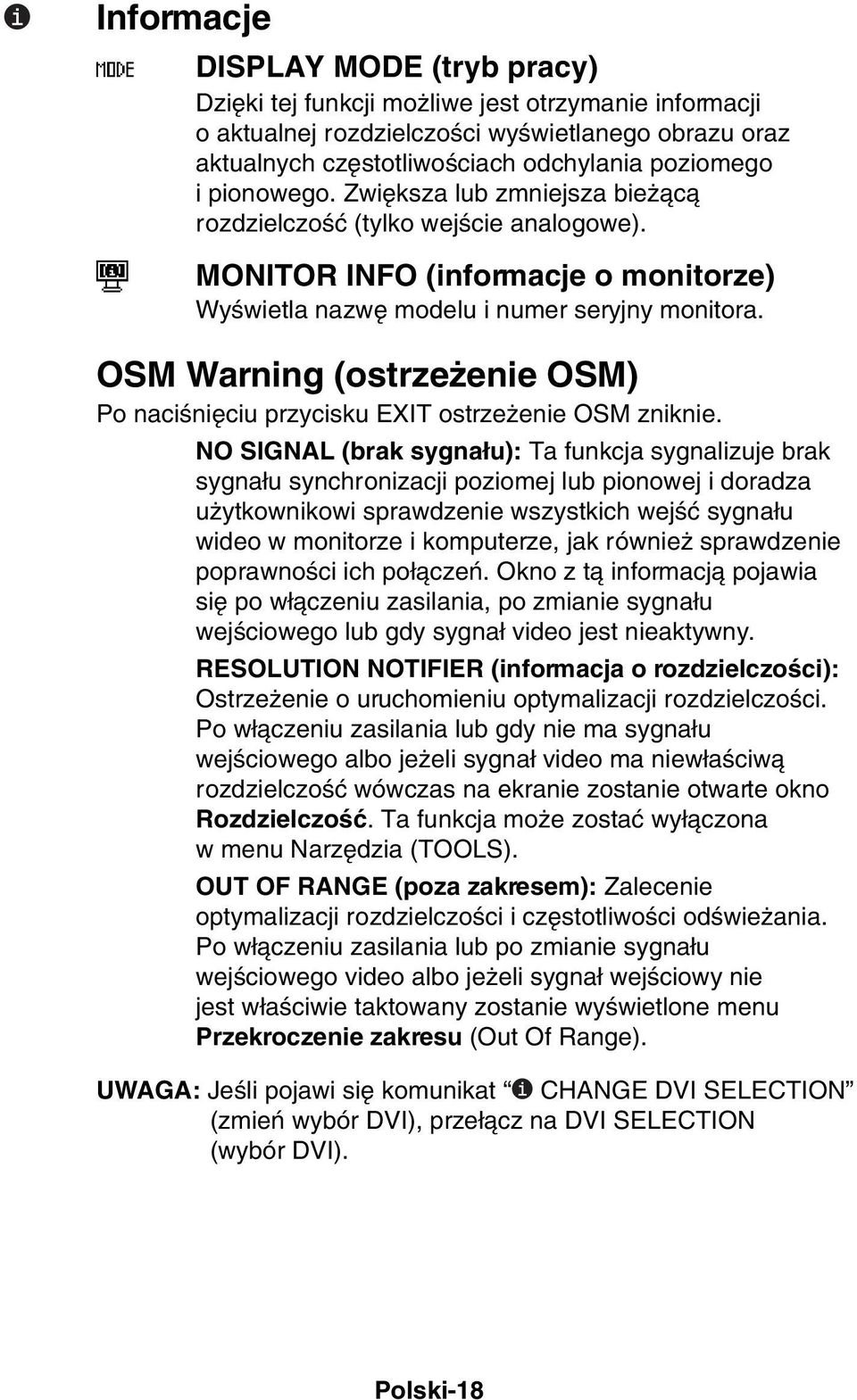 OSM Warning (ostrze enie OSM) Po naciêni ciu przycisku EXIT ostrze enie OSM zniknie.