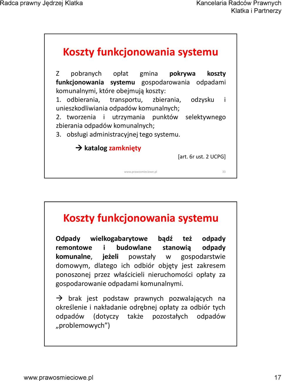 obsługi administracyjnej tego systemu. katalog zamknięty [art. 6r ust.