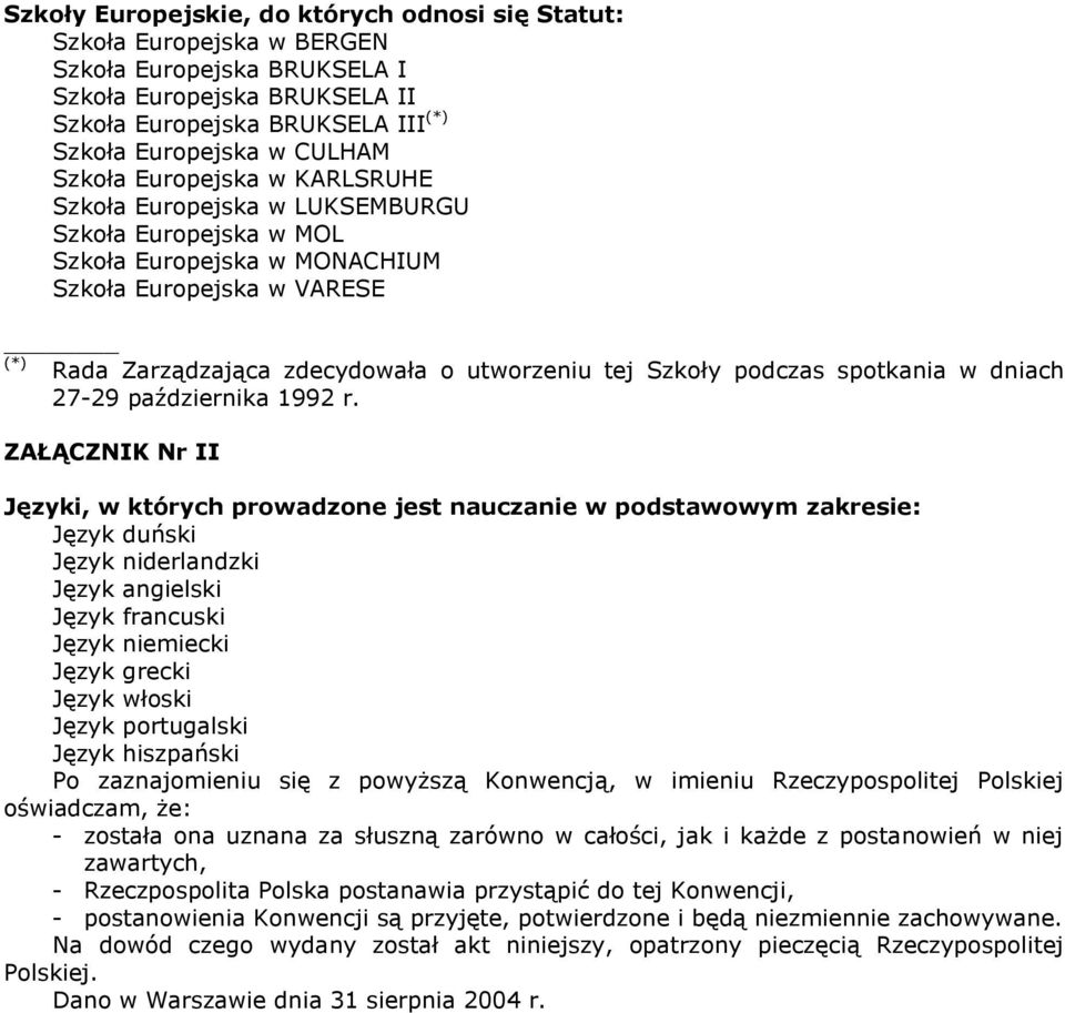 Szkoły podczas spotkania w dniach 27-29 października 1992 r.