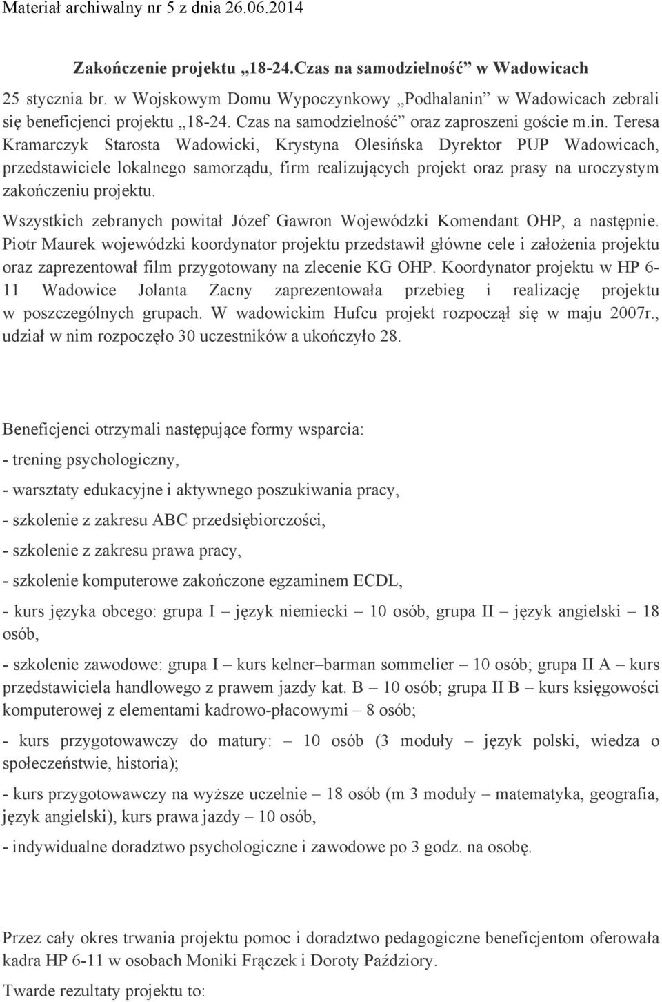 w Wadowicach zebrali się beneficjenci projektu 18-24. Czas na samodzielność oraz zaproszeni goście m.in.