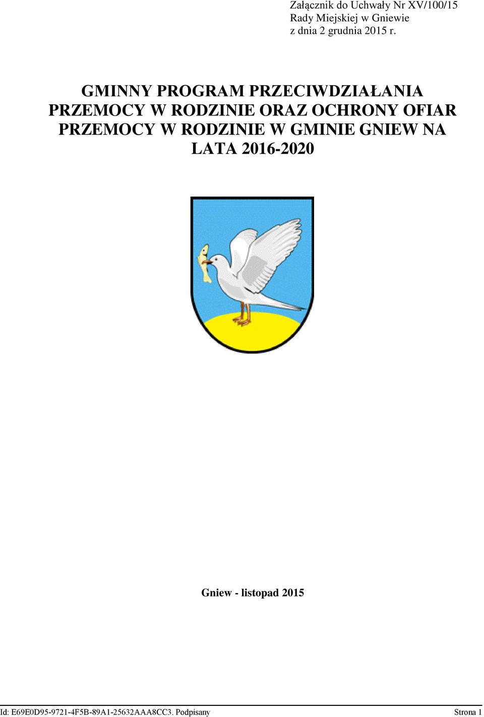 GMINNY PROGRAM PRZECIWDZIAŁANIA PRZEMOCY W RODZINIE ORAZ OCHRONY OFIAR