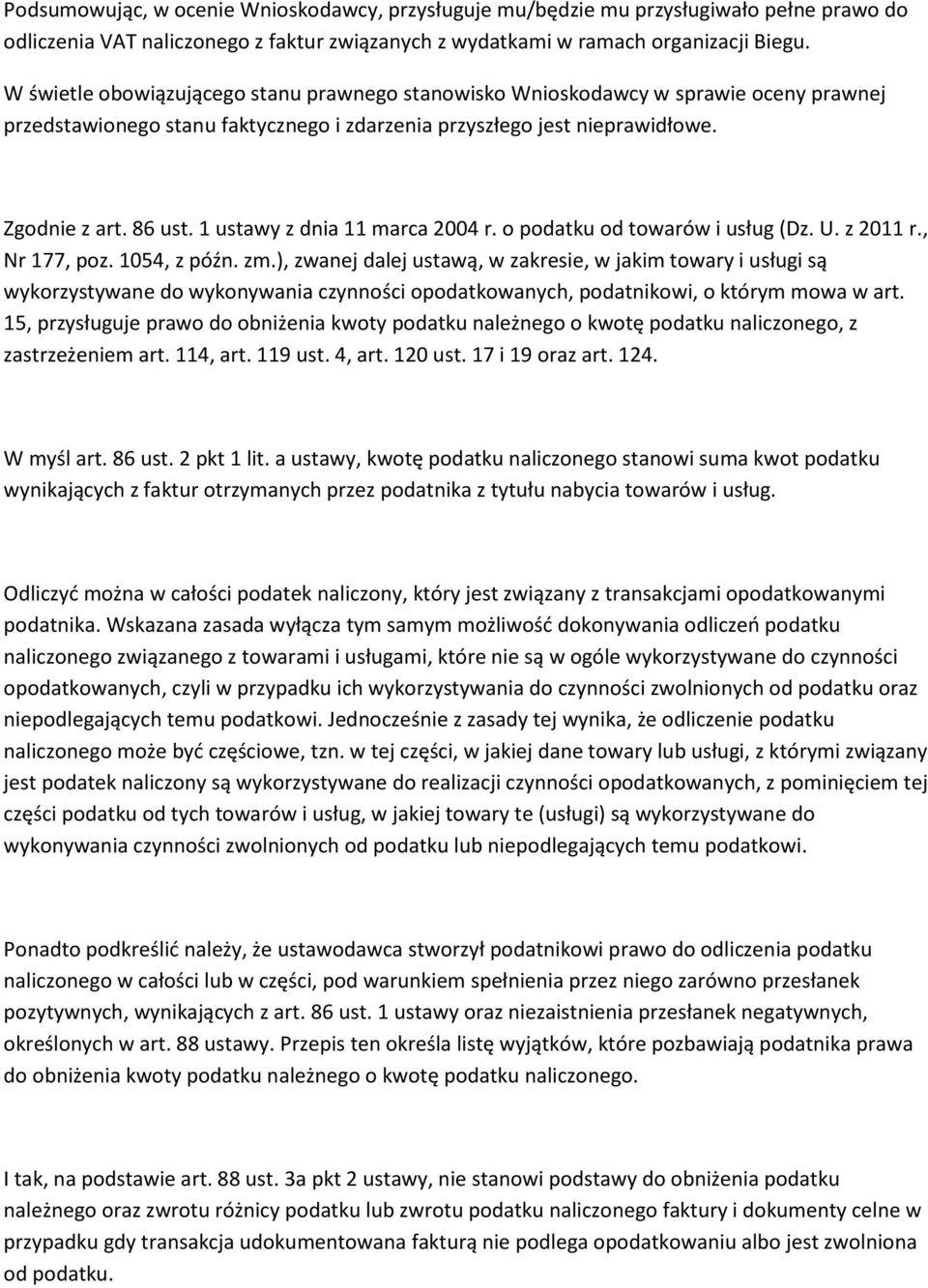 1 ustawy z dnia 11 marca 2004 r. o podatku od towarów i usług (Dz. U. z 2011 r., Nr 177, poz. 1054, z późn. zm.