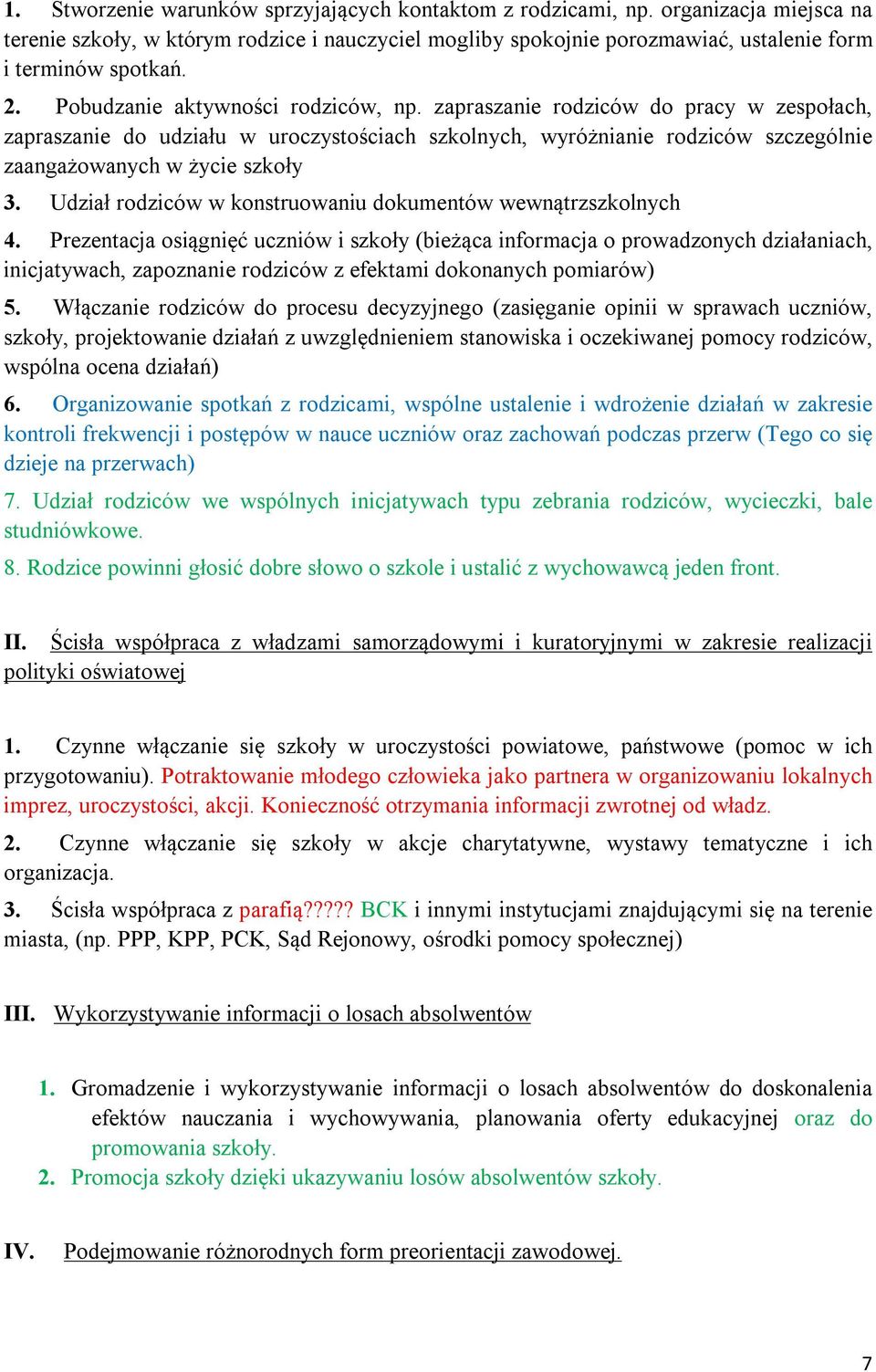 Udział rodziców w konstruowaniu dokumentów wewnątrzszkolnych 4.