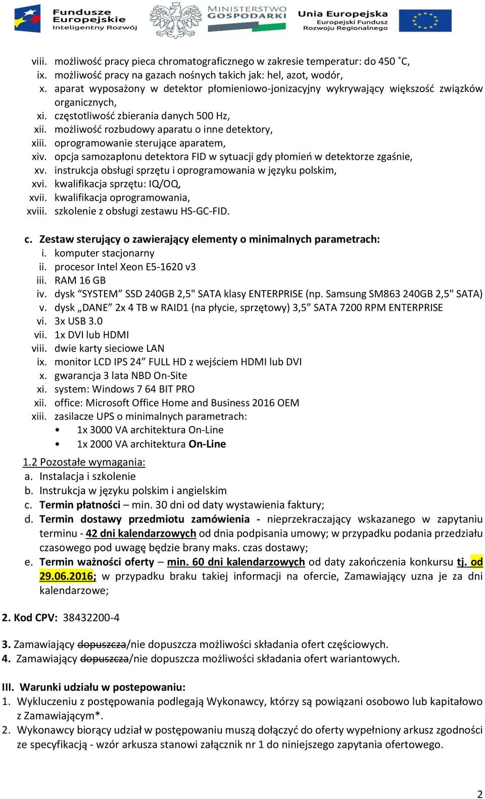 oprogramowanie sterujące aparatem, xiv. opcja samozapłonu detektora FID w sytuacji gdy płomień w detektorze zgaśnie, xv. instrukcja obsługi sprzętu i oprogramowania w języku polskim, xvi.