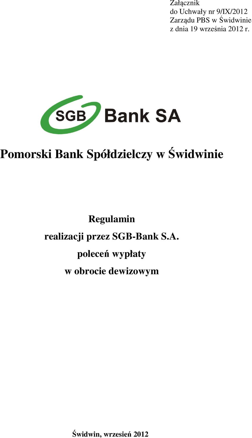 Pomorski Bank Spółdzielczy w Świdwinie Regulamin