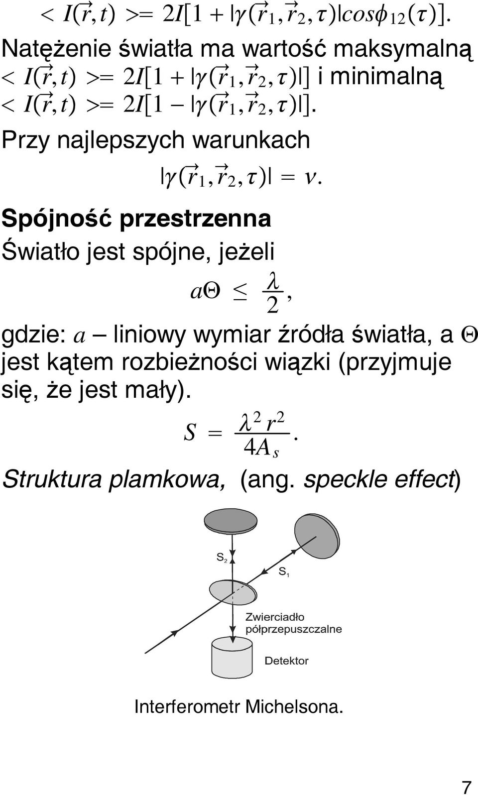 Przy najlepszych warunkach r 1,r 2,.