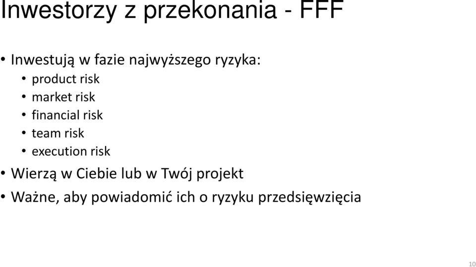 risk team risk execution risk Wierzą w Ciebie lub w