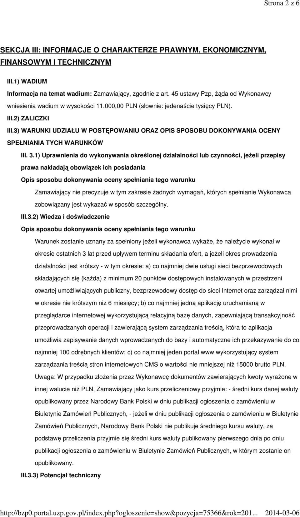 3) WARUNKI UDZIAŁU W POSTĘPOWANIU ORAZ OPIS SPOSOBU DOKONYWANIA OCENY SPEŁNIANIA TYCH WARUNKÓW III. 3.