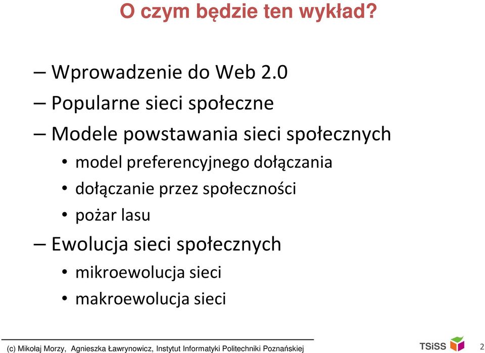 dołączania dołączanie przez społeczności pożar lasu Ewolucja sieci społecznych