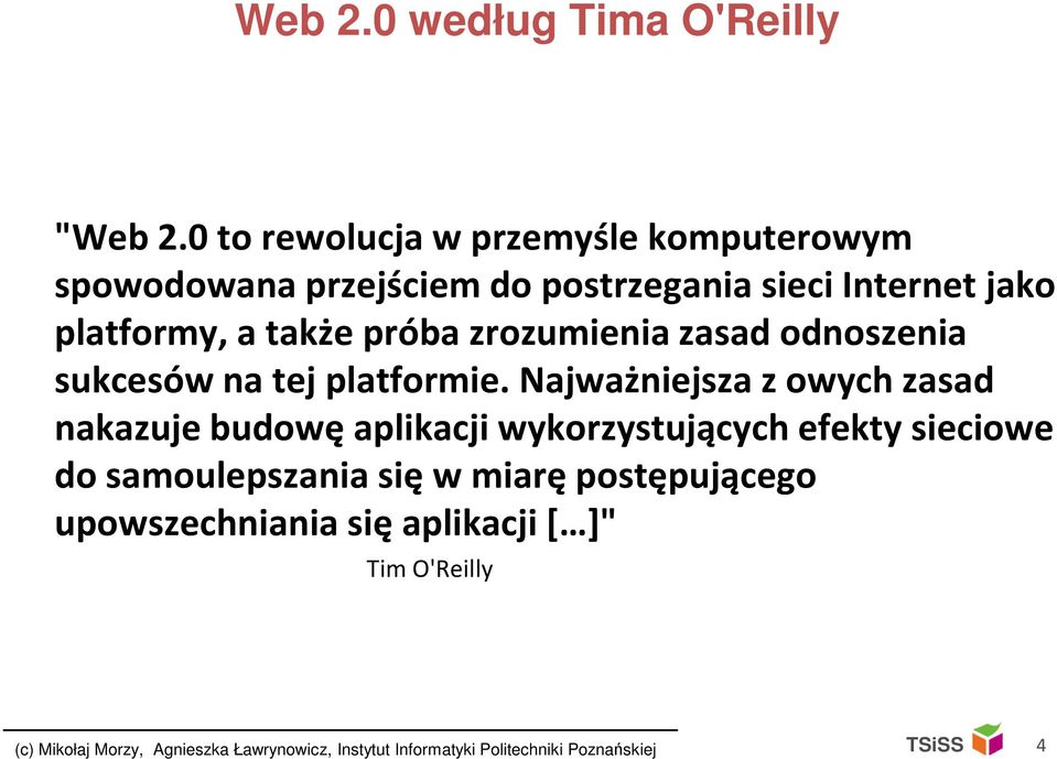 próba zrozumienia zasad odnoszenia sukcesów na tej platformie.