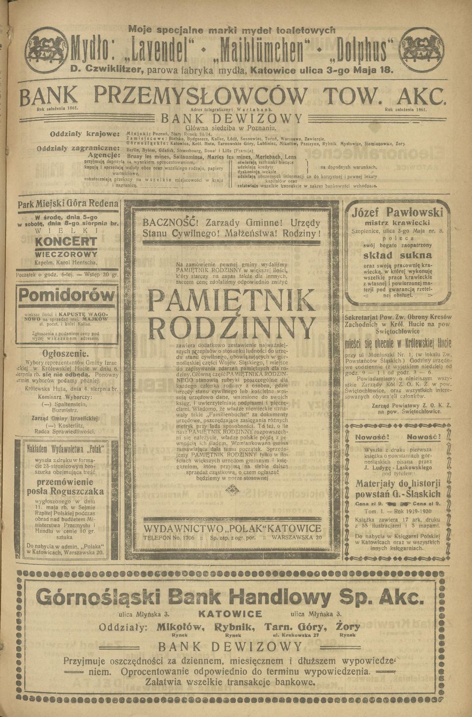 Oddzały krajowe: Mejsk: Poznań, Stary Rynek 73/74, Zamejscowe: Belsko, Bydgoszcz, Kalsz, Łódź, Sosnowec, Toruń, Warszawa, Zawerce, ł. Górnośląske: Katowce, Król.