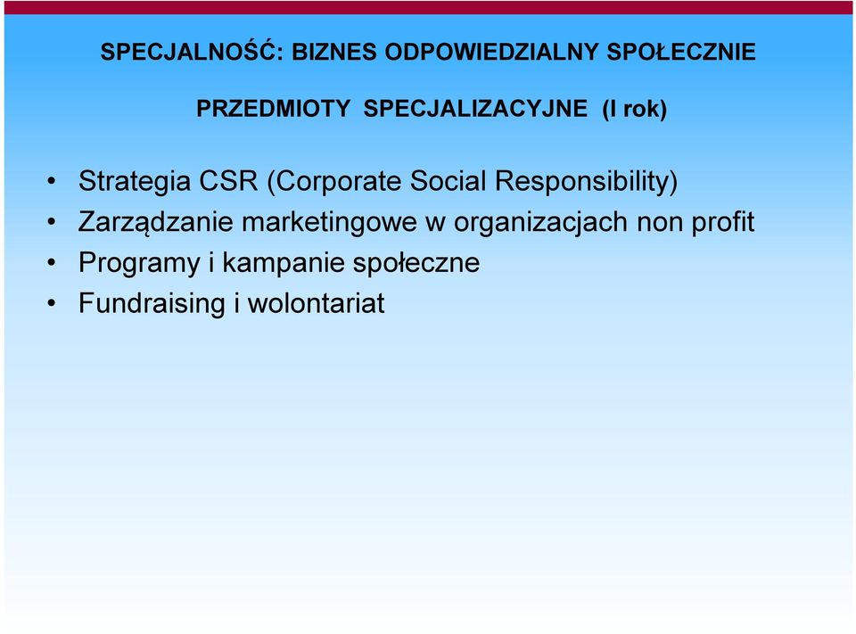 Responsibility) Zarządzanie marketingowe w organizacjach