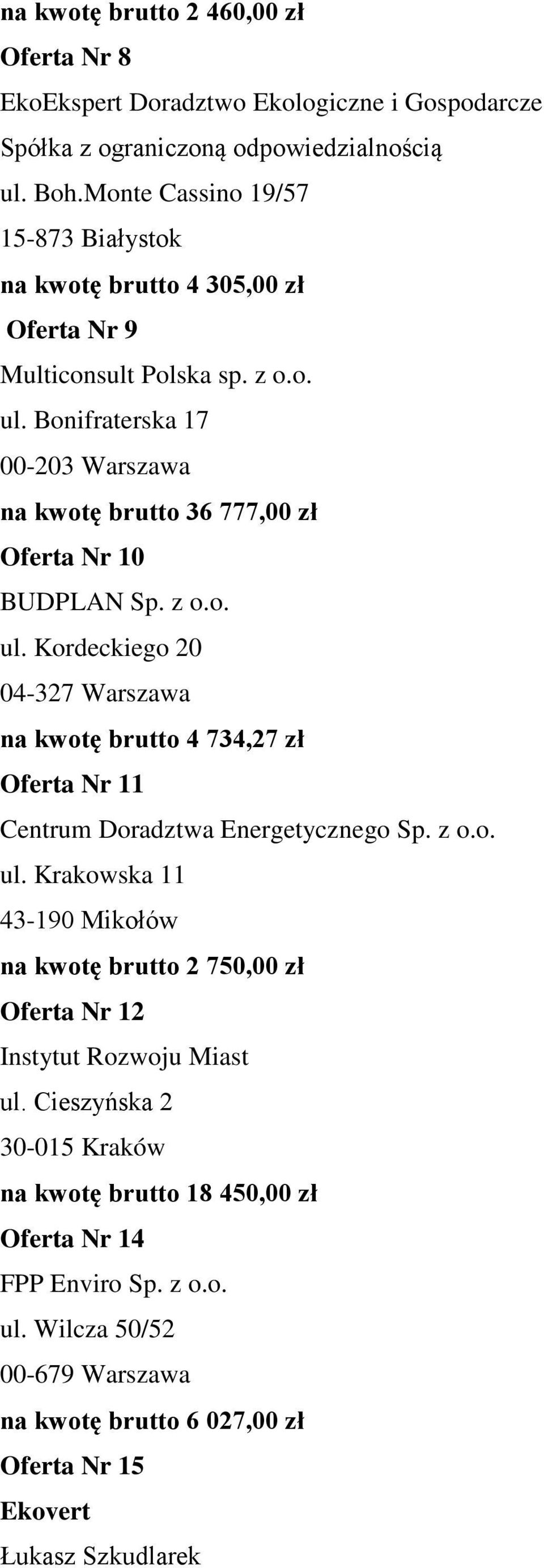 Bonifraterska 17 00-203 Warszawa na kwotę brutto 36 777,00 zł Oferta Nr 10 BUDPLAN Sp. z o.o. ul.