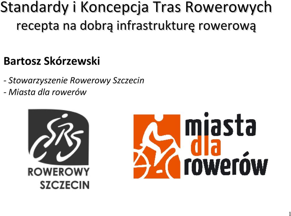 rowerową Bartosz Skórzewski -