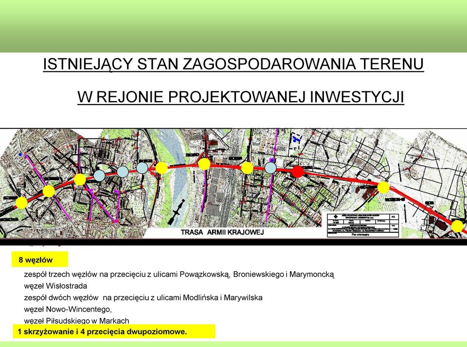 węzeł Wisłostrada zespół dwóch węzłów na przecięciu z ulicami Modlińska i Marywilska