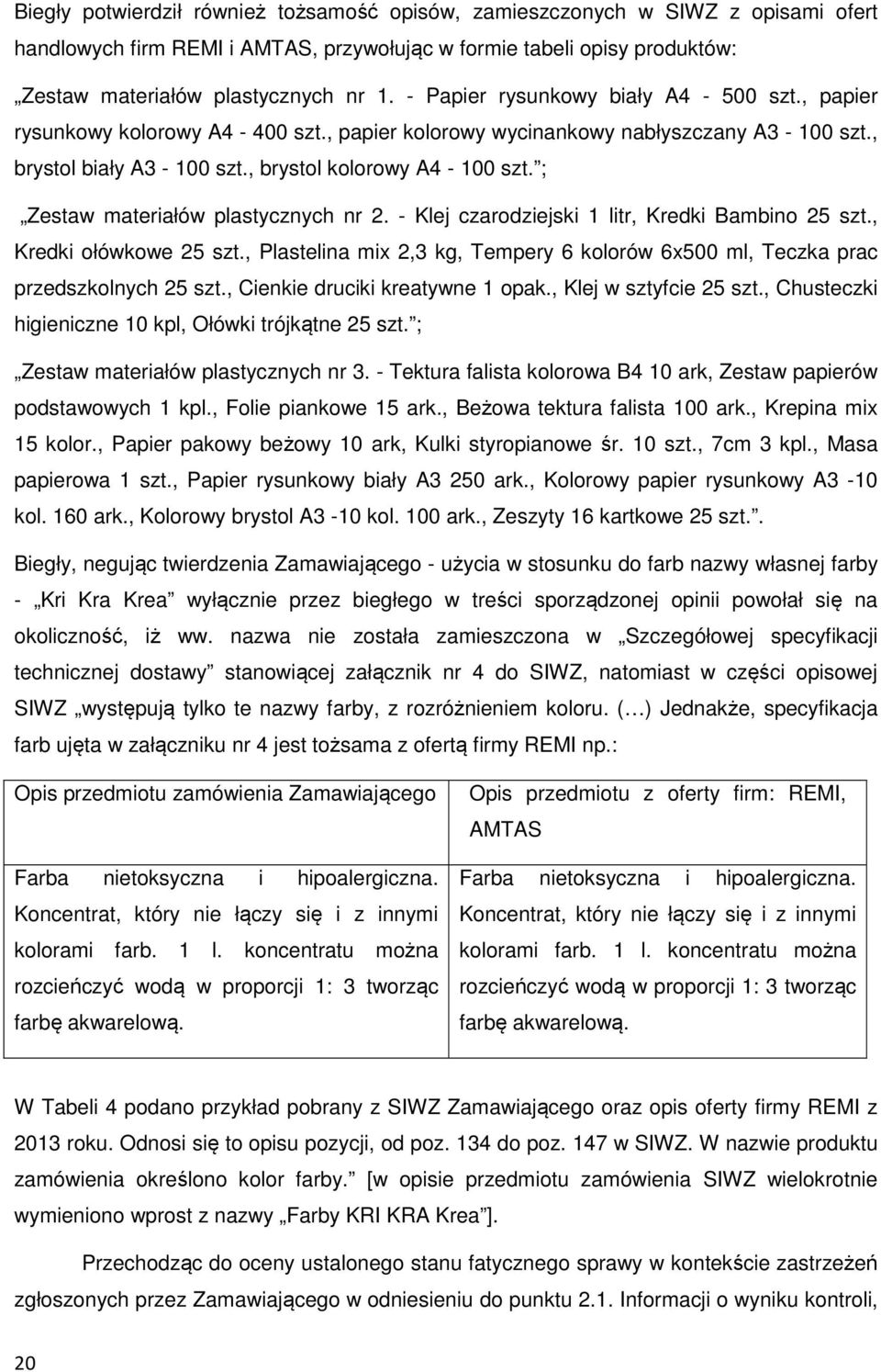 ; Zestaw materiałów plastycznych nr 2. - Klej czarodziejski 1 litr, Kredki Bambino 25 szt., Kredki ołówkowe 25 szt.