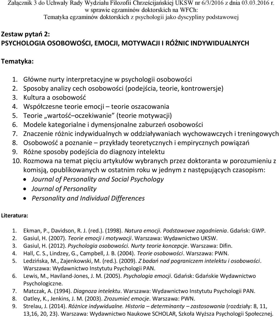 Modele kategorialne i dymensjonalne zaburzeń osobowości 7. Znaczenie różnic indywidualnych w oddziaływaniach wychowawczych i treningowych 8.