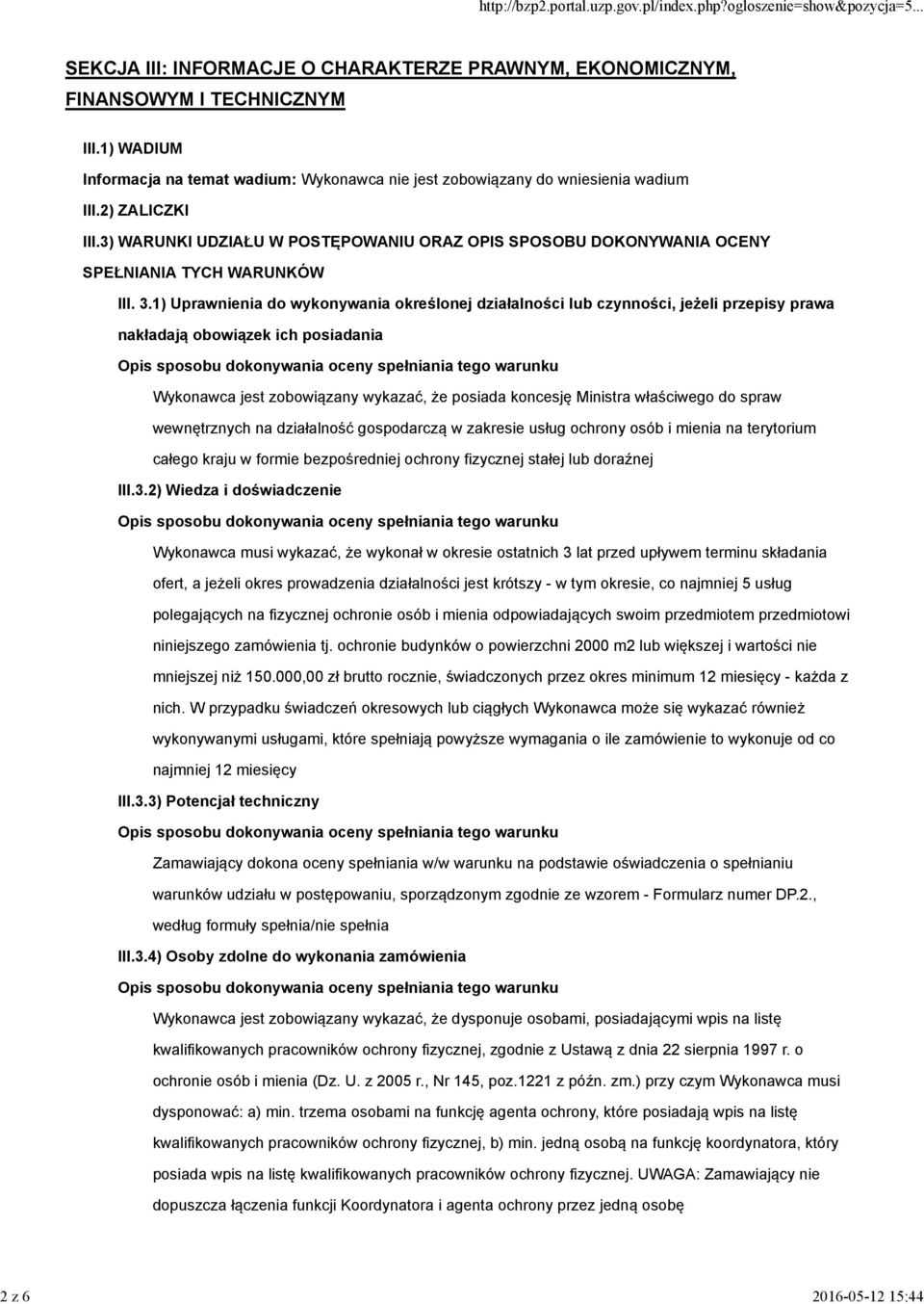 3) WARUNKI UDZIAŁU W POSTĘPOWANIU ORAZ OPIS SPOSOBU DOKONYWANIA OCENY SPEŁNIANIA TYCH WARUNKÓW III. 3.