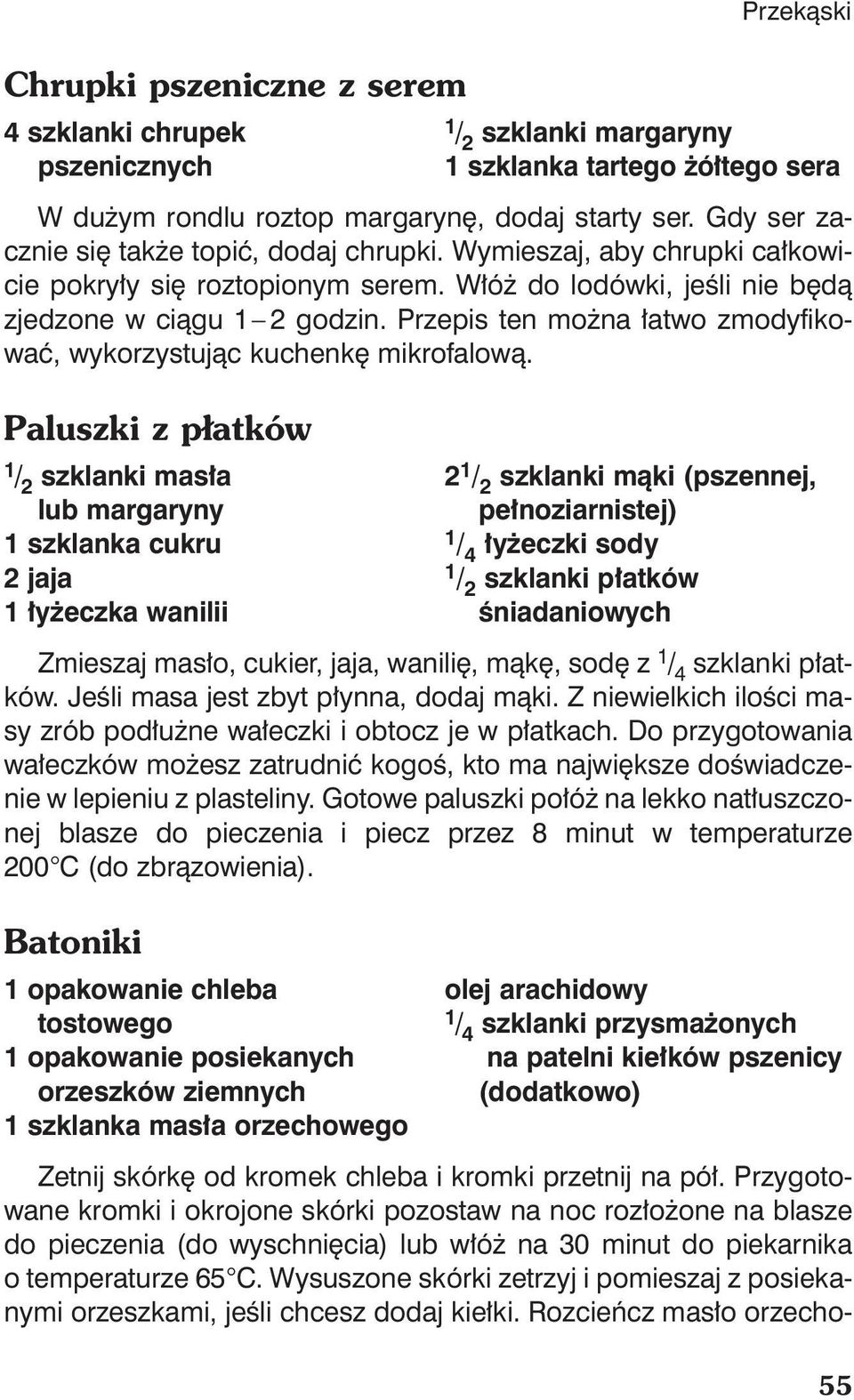 Przepis ten mo na atwo zmodyfikowaç, wykorzystujàc kuchenk mikrofalowà.