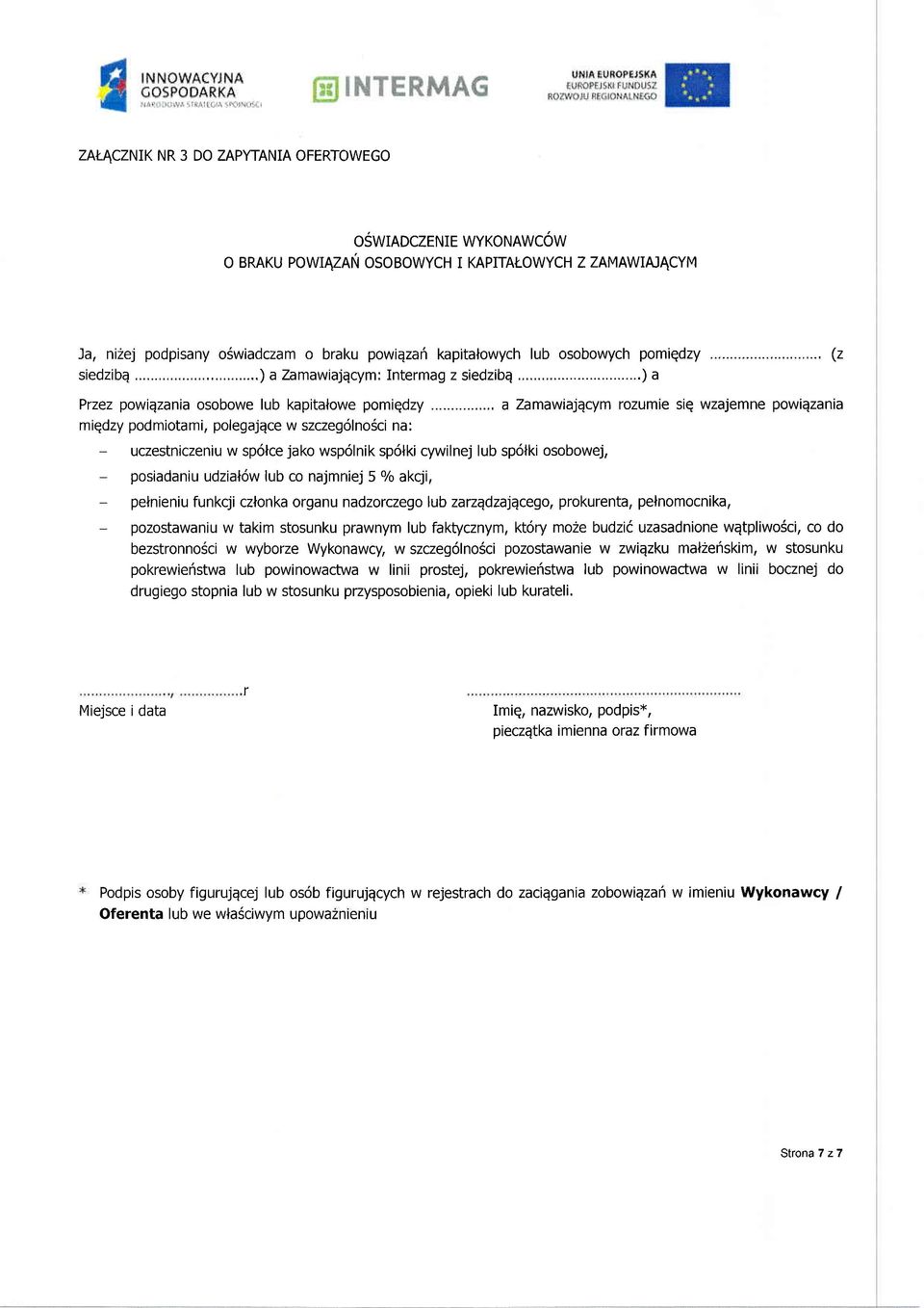 .., a Zamawiajqcym rozumie sig wzajemne powiqzania miqdzy podmiotami, polegajqce w szczeg6lno6ci na: - uczestniczeniu w sp6lce jako wsp6lnik sp6lki cywilnej lub sp6lki osobowej, - posiadaniu udzial6w