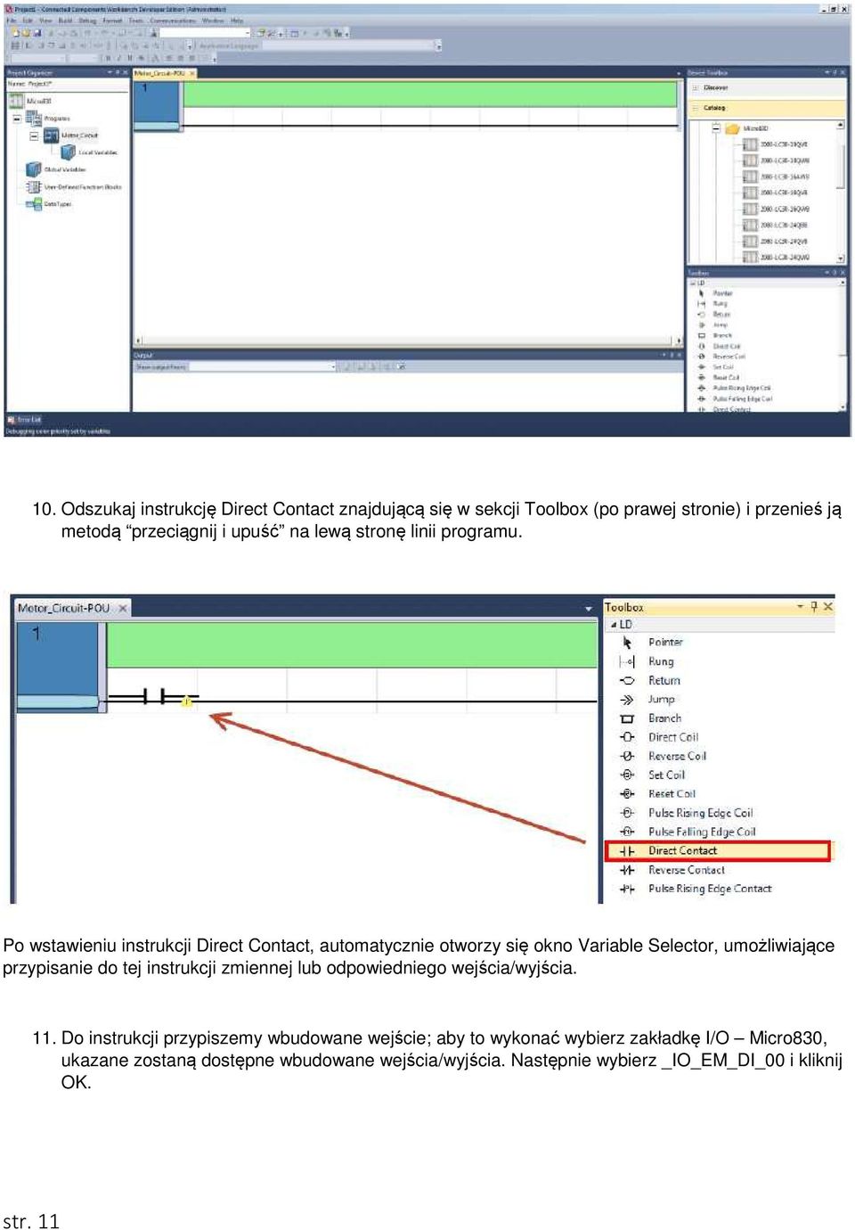 Po wstawieniu instrukcji Direct Contact, automatycznie otworzy się okno Variable Selector, umożliwiające przypisanie do tej instrukcji