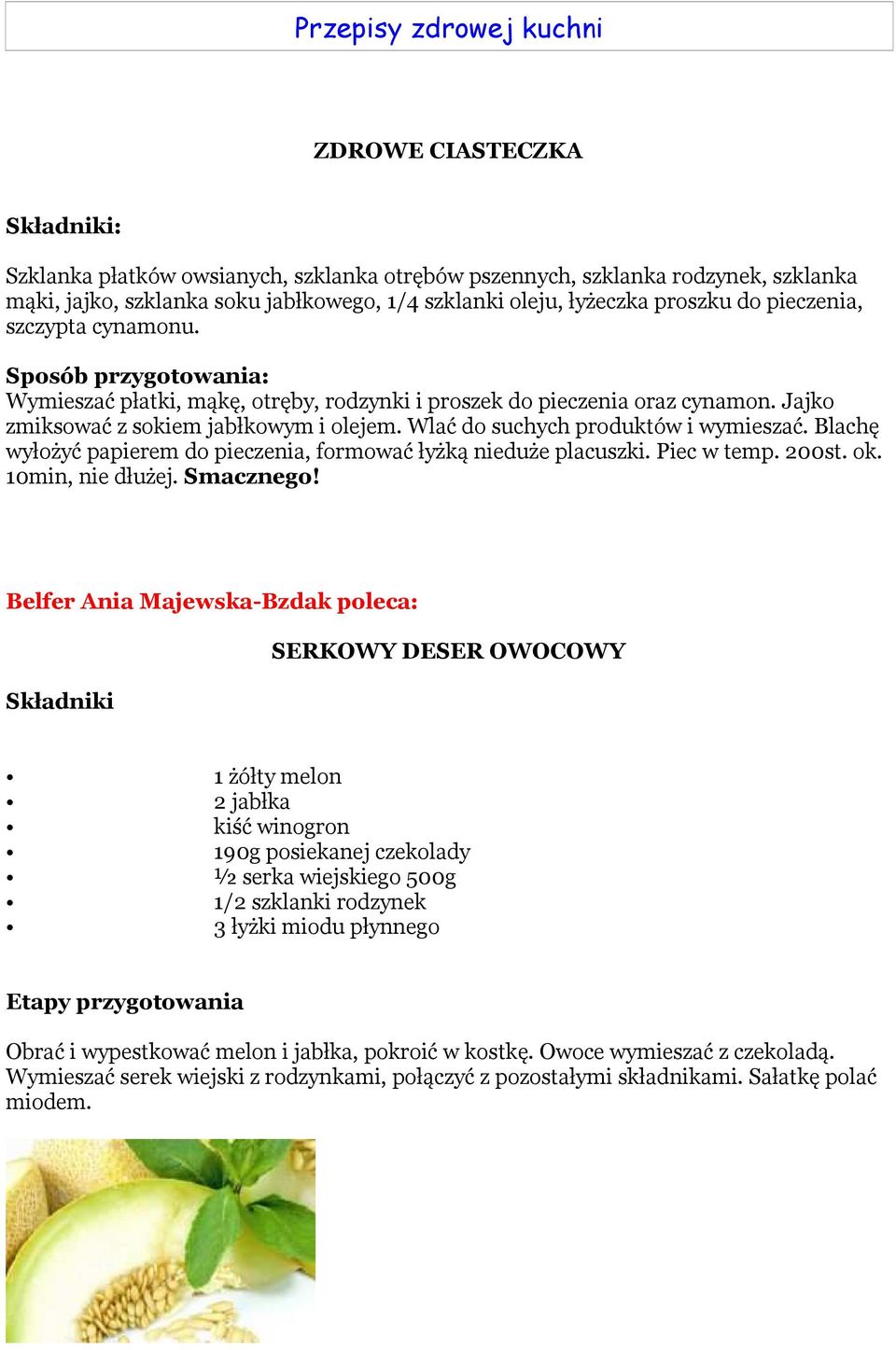 Wlać do suchych produktów i wymieszać. Blachę wyłożyć papierem do pieczenia, formować łyżką nieduże placuszki. Piec w temp. 200st. ok. 10min, nie dłużej. Smacznego!