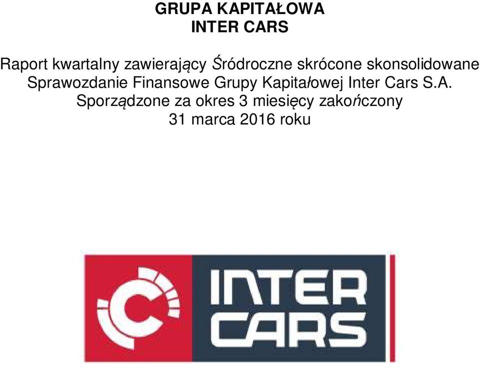 Sprawozdanie Finansowe Grupy Kapitałowej Inter Cars