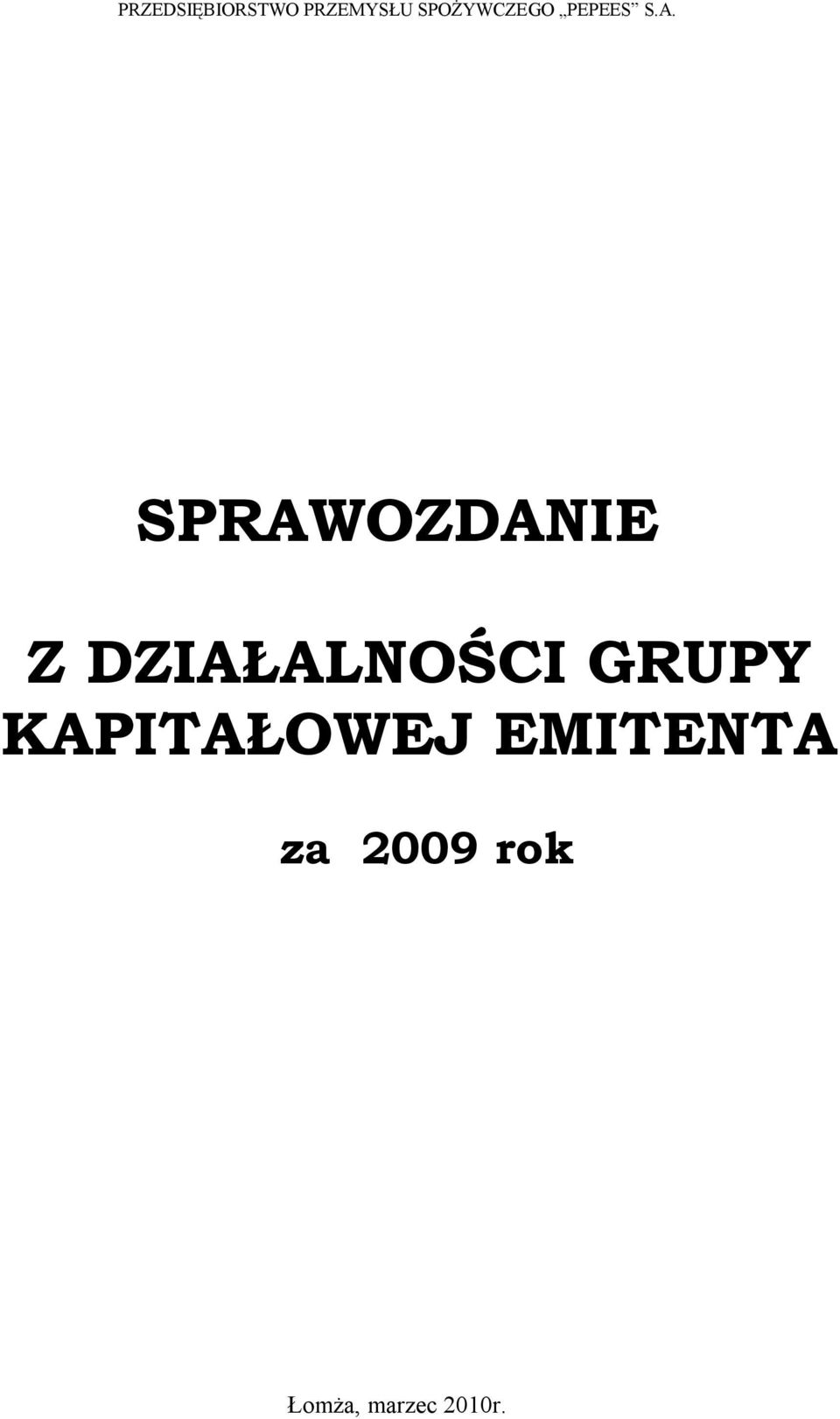 SPRAWOZDANIE Z DZIAŁALNOŚCI GRUPY