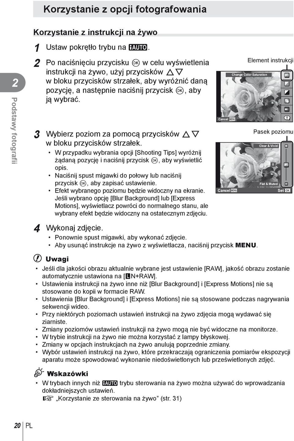 3 Wybierz poziom za pomocą przycisków FG w bloku przycisków strzałek. W przypadku wybrania opcji [Shooting Tips] wyróżnij żądaną pozycję i naciśnij przycisk Q, aby wyświetlić opis.