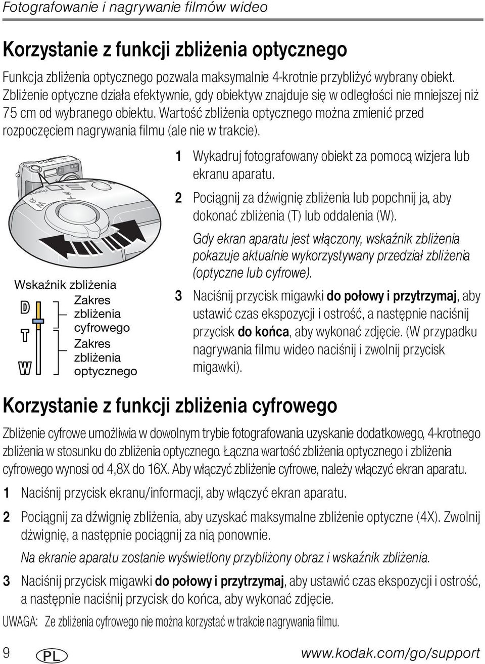 Wartość zbliżenia optycznego można zmienić przed rozpoczęciem nagrywania filmu (ale nie w trakcie). 1 Wykadruj fotografowany obiekt za pomocą wizjera lub ekranu aparatu.