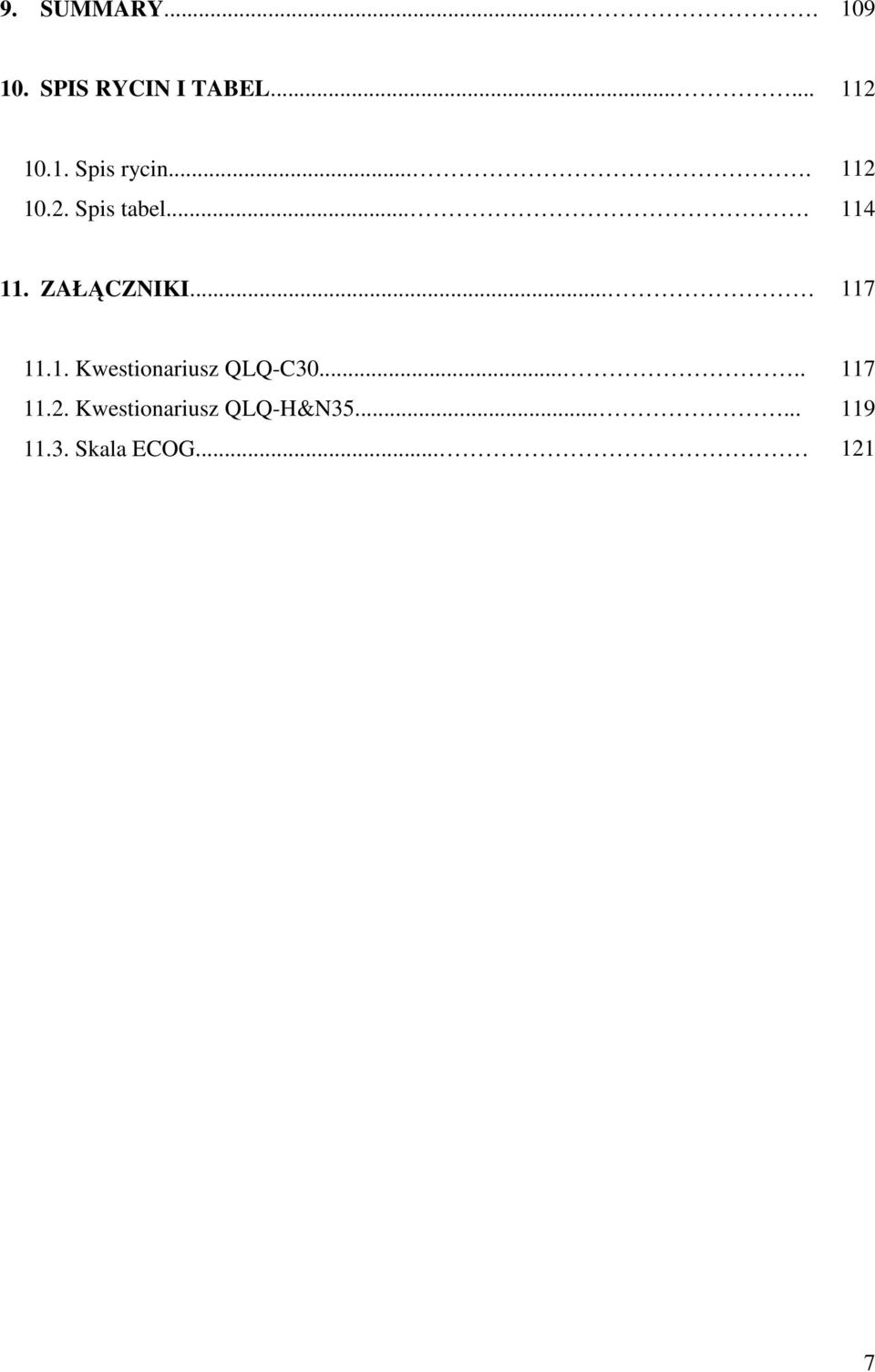 1. Kwestionariusz QLQ-C30..... 117 11.2.